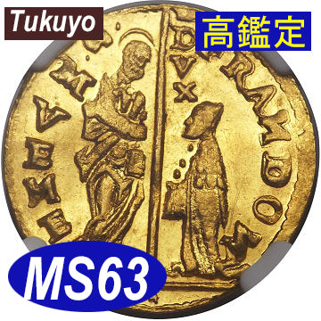 【NGC鑑定 MS63】イタリア ベニス ゼッキーノ金貨（ダカット金貨） 1545-1553年